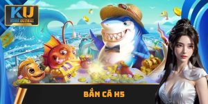 Bắn cá H5